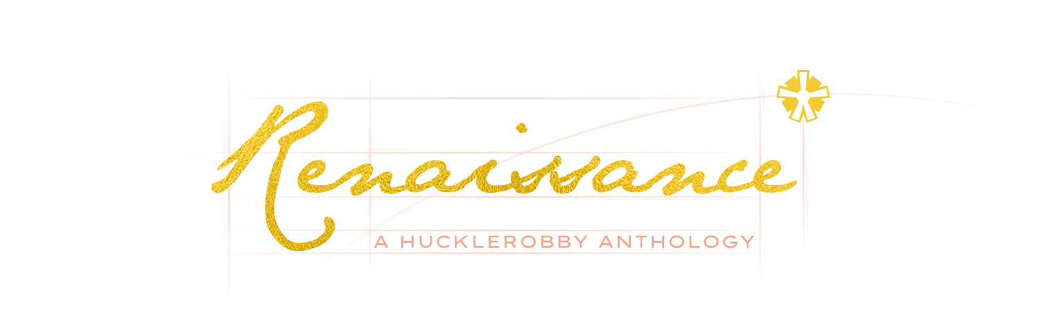 Renissance: A Hucklerobby Anthology